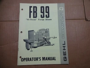 Gehl FB99 Hi Throw Forage Blower Owners Operators Manual 2/77 - Picture 1 of 4