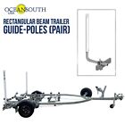 Oceansouth Galvanized Guide On Post Poles Pair for Rectangular Beam Trailer 22&quot;