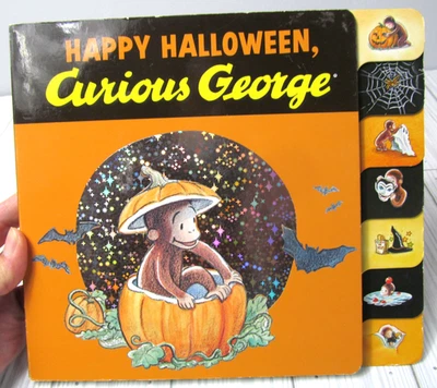 Happy Halloween Curious George Tab Hard Board Book Story Monkey N T Raymond W - Image 1 of 4