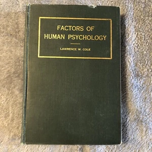 Factors of Human Psychology by Lawrence W. Cole 1926 HC Vintage - Picture 1 of 12