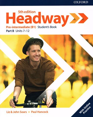 Oxford HEADWAY Pre-intermediate B1 5TH EDITION Student Book PART B Units7-12 NEW - Image 1 of 2