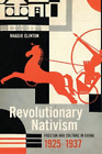 Maggie Clinton Revolutionary Nativism (Paperback) (UK IMPORT)