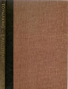 Toymaking: 200 Projects For Fun And Profit by S. Palestrant, 1st Ed., 1951 - Imagen 1 de 1