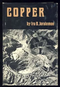 Copper Cu History Industry Mining Ore Bisbee Anaconda Photos Scarce 1st Edition - Picture 1 of 1