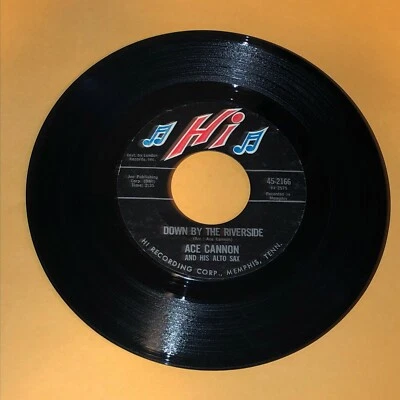 Ace Cannon And His Alto Sax Down By The Riverside Amen 45 rpm Hi Record Vinyl 7" - Image 1 of 2
