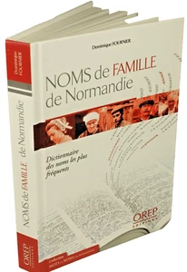 Dominique Fournier NOMS de FAMILLE de NORMANDIE PATRONYME SOBRIQUET GENEALOGIE - Picture 1 of 1