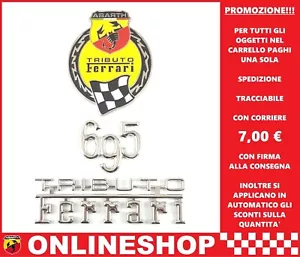 ABARTH TRIBUTO FERRARI KIT COMPLETO FREGIO BADGE EMBLEMA 695 IN METALLO 3D - Picture 1 of 4