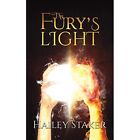 The Fury's Light - Paperback / Softback New Staker, Hailey 30/10/2019