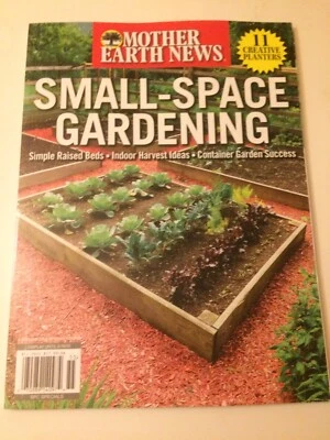 Mother Earth News Magazine ~May 2025~ Small-Space Gardening ~ Container Garden - Image 1 of 2