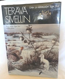 TERAVA SIVELLIN Sharp Images:Teppo Terd,Wildlife Painting Book In Finnish/Eng. - Bild 1 von 9