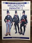 Wellington's Infantry: V.2 By Bryan Fosten British Military Paperback Book