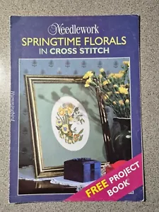 Needlework Magazine Springtime Florals Cross Stitch Pattern Project Book - Picture 1 of 2