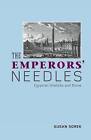 Emperors' Needles Obelisks in Rome Egyptian Obelis