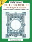Ready-to-Use Celtic Borders on Layout Grids (Dover Clip Art) By Mallory Pearce
