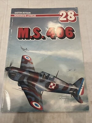 Mongrafie Lotnicze 28: M.S. 406 by Gaston Botquin (POLISH EDITION) - Image 1 of 2