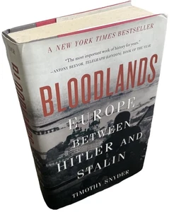 Bloodlands Europe Between Hitler and Stalin by Timothy Snyder 2010 HB Book Gar - Picture 1 of 20