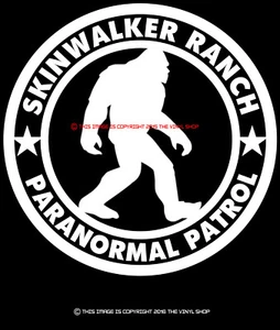 Calcomanía Fantasma Skinwalker Ranch Big Foot Paranormal Patrol. - Imagen 1 de 2