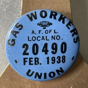 Feb 1938 Gas Workers Union Local 20490 1” Pin Back Button T28 - Picture 1 of 2