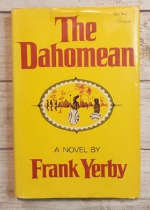 The Dahomean (1st Ed) by Yerby, Frank - Picture 1 of 3