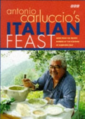 Antonio Carluccio's Italian Feast: Over 100 Recipes Inspired by the Flavo - GOOD Foto 1 de 1