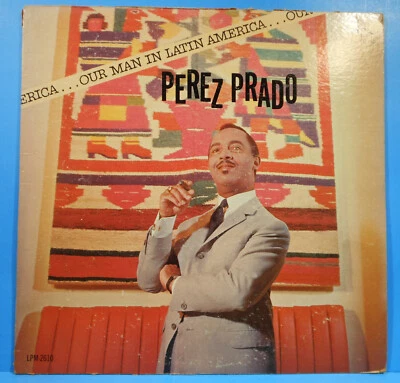 PEREZ PRADO OUR MAN IN LATIN AMERICA LP 1963 MONO GREAT CONDITION! VG+/VG!! - Image 1 of 4