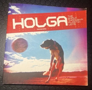 HOLGA The World through the Plastic Lens: Adam Scott : 2006 Lomography Hardcover - Bild 1 von 6