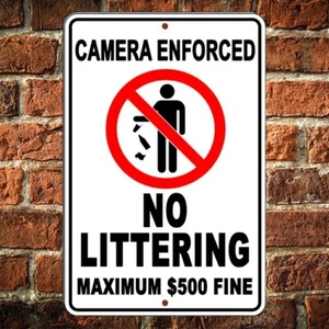 No Littering 500 Max Fine Camera Enforced Sign/Decal Trash Dumping Do Not Litter - Picture 1 of 7