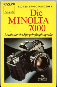 Libro especializado en cámara DIE MINOLTA 7000 cámara réflex libro H. von Lichems Knaur - Imagen 1 de 1