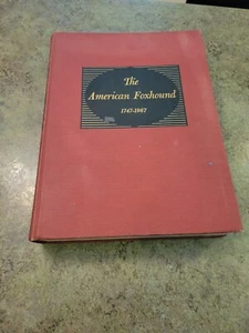 Vtg 1968 THE AMERICAN FOXHOUND 1747-1967 Author Signed Alexander Smith HB Book - Picture 1 of 12