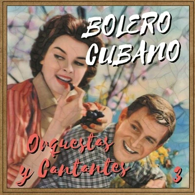Bolero Cubano - Orquestas y Cantantes 3 (Elena Burke, Abelardo Barroso...) - Image 1 of 3