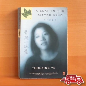 A LEAF IN THE BITTER WIND:A MEMOIR-Ting-Xing Ye 2nd hand Paperback *FREE POST* - Picture 1 of 4