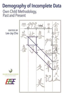 Demography of Incomplete Data: Own Child Methodology, Past and Present by Lee-Ja - Picture 1 of 1