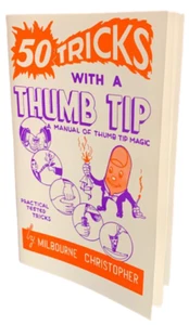 50 FIFTY TRICKS WITH A THUMB TIP Booklet Magic Clown Book Fake Silk Vanishing - Picture 1 of 5