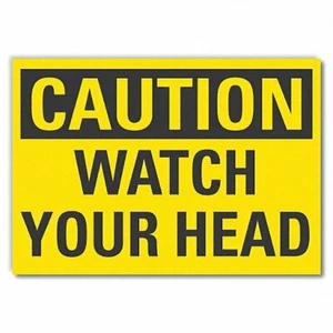 CAUTION WATCH YOUR HEAD Sign, 10 x 14 Sign,Self-Adhesive Vinyl, 49VN11 OSHA - Picture 1 of 4