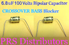 BIPOLAR CAPACITOR 6.8 uF 100 Volt BASS BLOCKER SPEAKER TWEETER CROSSOVER 2 PCS