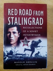 ROTE STRASSE VON STALINGRAD ERINNERUNGEN SOWJETISCHER INFANTERISTEN von MANSUR ABDULIN - Bild 1 von 6