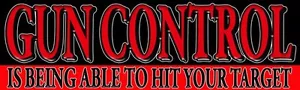 Gun Control - Being Able to Hit Sticker Right Wing Conservative BLACK/RED DC115 - Picture 1 of 1