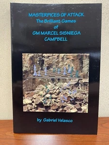 MASTERPIECES OF ATTACK: GM MARCEL SISNIEGA CAMPBELL By Gabriel Velasco BRAND NEW - Picture 1 of 4