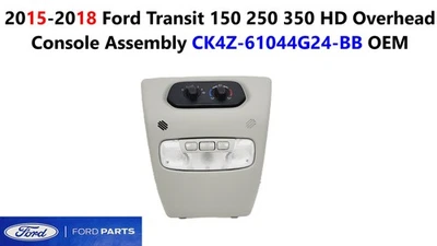 2015-2018 Ford Transit 150 250 350 HD conjunto de console aéreo CK4Z-61044G24-BB - Imagem 1 de 4