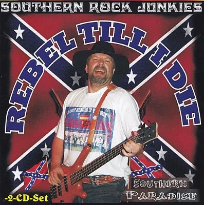 SOUTHERN ROCK JUNKIES - 2 CD - Rebel Till I Die / Southern Paradise - Bild 1 von 2