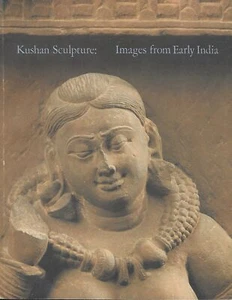 Kushan Sculpture: Images from Early India - Picture 1 of 1