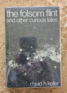 David H. Keller THE FOLSOM FLINT And Other Curious Tales 1969 Arkham House HC/DJ - Imagen 1 de 5