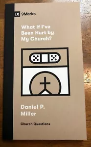 Daniel P. Miller What If I've Been Hurt by My Church? (Paperback) - Picture 1 of 2