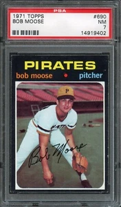 BB - 1971 - Topps - #690 - Bob Moose - PSA 7 - NM - Picture 1 of 2