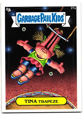 Tina Trapeze 2012 Garbage Pail Kids Brand-New Series 1 Parody Exact Card Shown - Image 1 of 2
