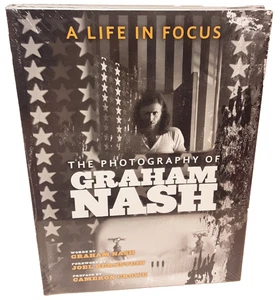 A LIFE IN FOCUS THE PHOTOGRAPHY OF GRAHAM NASH BRAND NEW FACTORY SEALED HC BOOK - Picture 1 of 3