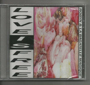 LOVE IS FREE - ROBYN & BAGATELLE MAGIQUE!! NEW!!! - Picture 1 of 2