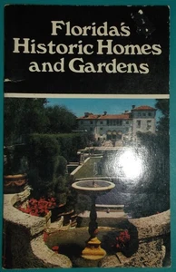 FLORIDAS HISTORIC HOMES AND GARDENS PAPERBACK VINTAGE 1979 FIRST EDITION PIKE - Picture 1 of 6