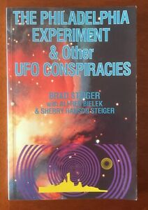 Philadelphia Experiment, Brad Steiger, 1990 softback, Conspiracies, UFO, Grays