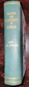 Captain Stigand Hunting African elephant Africa recollections 1913 FIRST Edition - Picture 1 of 14